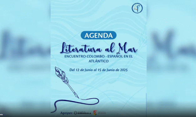 BARRANQUILLA, TERRITORIO DE ARTE Y POESÍA CON EL ‘ENCUENTRO LITERARIO ITINERANTE COLOMBO-ESPAÑOL’.