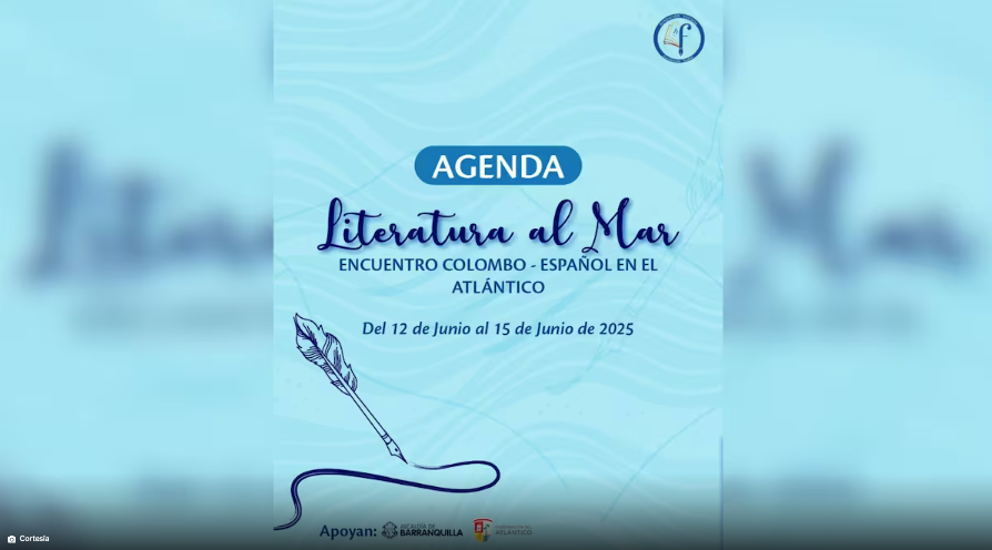 BARRANQUILLA, TERRITORIO DE ARTE Y POESÍA CON EL ‘ENCUENTRO LITERARIO ITINERANTE COLOMBO-ESPAÑOL’.