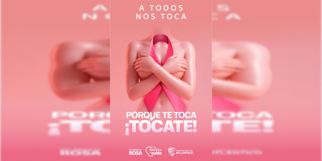 GOBERNACIÓN DEL ATLÁNTICO LIDERA CONMEMORACIÓN DEL DÍA INTERNACIONAL DE LA LUCHA CONTRA EL CÁNCER DE MAMA CON ÉNFASIS EN LA PREVENCIÓN Y EL DIAGNÓSTICO OPORTUNO.