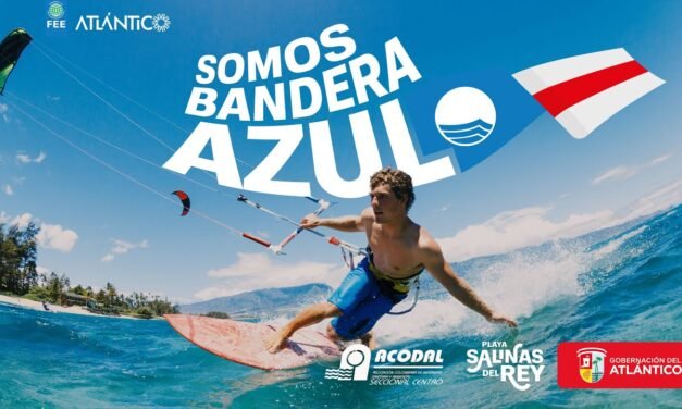 PLAYA, BRISA, MAR Y AHORA BANDERA AZUL: SALINAS DE REY ENTRA EN LA ÉLITE MUNDIAL DE LAS PLAYAS.